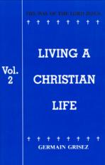 LIVING A CHRISTIAN LIFE, VOL. 2