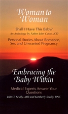 WOMAN TO WOMAN / EMBRACING THE BABY WITHIN - (Only Available as an E-book)