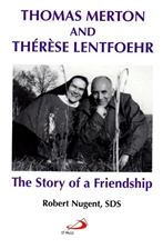 THOMAS MERTON AND THÉRÈSE LENTFOEHR - (Only Available as an E-book)