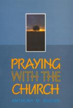 PRAYING WITH THE CHURCH