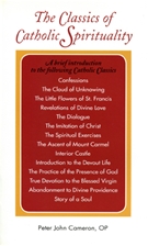 THE CLASSICS OF CATHOLIC SPIRITUALITY