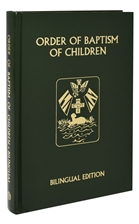 ORDER OF BAPTISM OF CHILDREN (BILINGUAL EDITION)