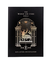 THE WORD ON FIRE BIBLE (VOLUME 2): ACTS, LETTERS, AND REVELATION - Paperback