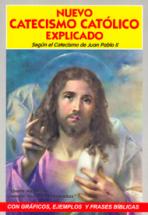 NUEVO CATECISMO CATOLICO EXPLICADO