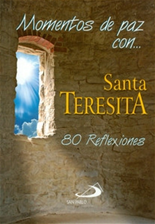 MOMENTOS DE PAZ CON SANTA TERESITA