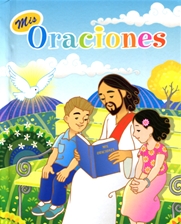 MIS ORACIONES (FOR CHILDREN)