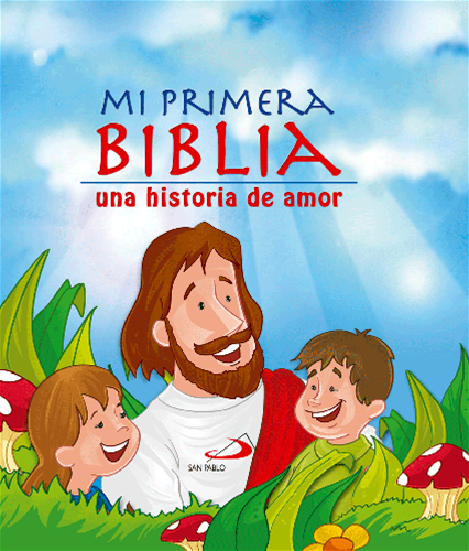 MI PRIMERA BIBLIA - una historia de amor