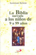 BIBLIA NARRADA A LOS NIÑOS DE 9 A 99 AÑOS