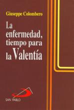 ENFERMEDAD, TIEMPO PARA LA VALENTÍA