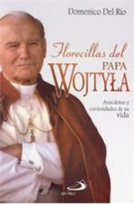 FLORECILLAS DEL PAPA WOJTYLA
