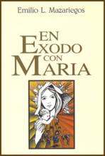 EN EXODO CON MARIA