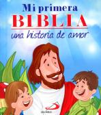 MI PRIMERA BIBLIA - UNA HISTORIA DE AMOR