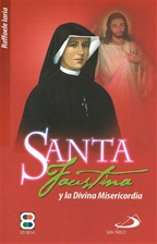 SANTA FAUSTINA Y LA DIVINA MISERICORDIA