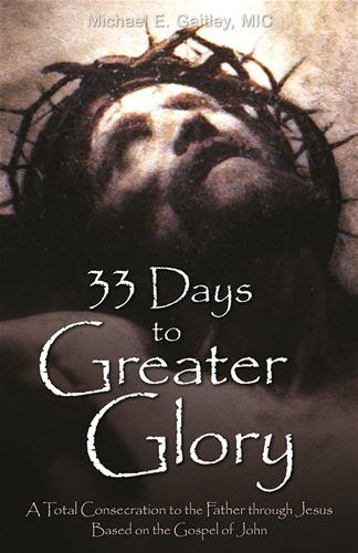 33 DAYS TO GREATER GLORY