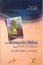 LA ANIMACIÓN BÍBLICA DE LA PASTORAL