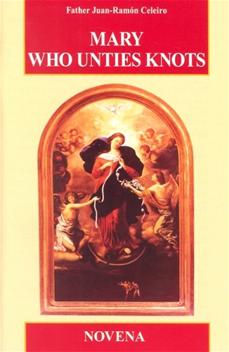 MARY WHO UNTIES KNOTS: NOVENA