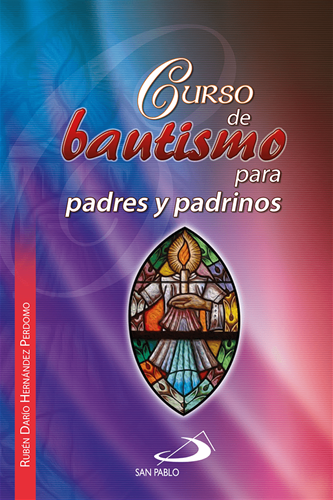 CURSO DE BAUTISMO PARA PADRES Y PADRINOS