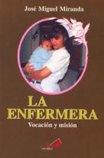 ENFERMERA: VOCACIÓN Y MISSIÓN