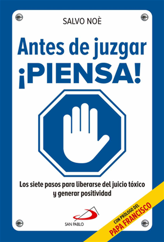 ANTES DE JUZGAR PIENSA