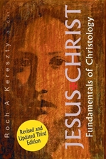 JESUS CHRIST: FUNDAMENTALS OF CHRISTOLOGY
