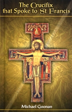 CRUCIFIX THAT SPOKE TO ST. FRANCIS (Hard Cover)<br>(Slightly Damaged - NO RETURNS)