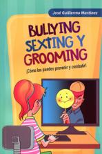 BULLYING, SEXTING Y GROOMING (con ilustraciones a color) - (Out of Stock)